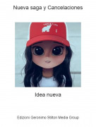 Idea nueva - Nueva saga y Cancelaciones