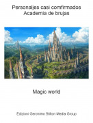 Magic world - Personaljes casi comfirmadosAcademia de brujas