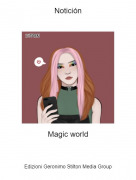 Magic world - Notici&oacute;n
