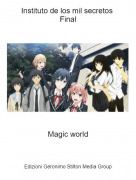 Magic world - Instituto de los mil secretos Final