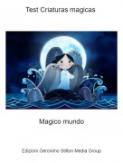 Magico mundo - Test Criaturas magicas