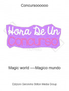 Magic world ----Magico mundo - Concursoooooo