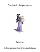 Ratoin&eacute;s - El misterio del pergamino