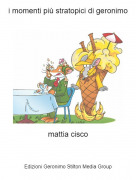 mattia cisco - i momenti pi&ugrave; stratopici di geronimo