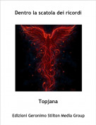 Topjana - Dentro la scatola dei ricordi