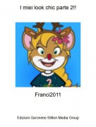 Franci2011 - I miei look chic parte 2!!