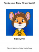 Franci2011 - Tanti auguri Tippy Stracchinetti!!
