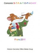 Franci2011 - Concorsi S-T-R-A-T-O-P-I-C-I-!-!