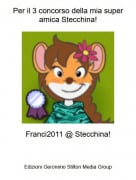 Franci2011 @ Stecchina! - Per il 3 concorso della mia super amica Stecchina!