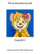 Franci2011 - Per la mia amica Ily-cat!