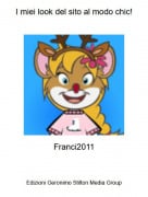 Franci2011 - I miei look del sito al modo chic!