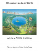 Anime y Amelia Quesosa - EE cuido el medio ambiente