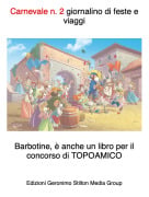 Barbotine, &egrave; anche un libro per il concorso di TOPOAMICO - Carnevale n. 2 giornalino di feste e viaggi