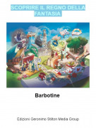 Barbotine - SCOPRIRE IL REGNO DELLA FANTASIA