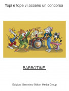 BARBOTINE - Topi e tope vi acceno un concorso