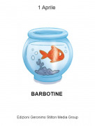 BARBOTINE - 1 Aprile