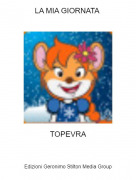 TOPEVRA - LA MIA GIORNATA
