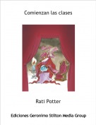 Rati Potter - Comienzan las clases