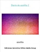azulilla - Diario de azulilla 2