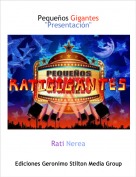 Rati Nerea - Peque&ntilde;os Gigantes"Presentaci&oacute;n"