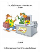 Juabs - Un viaje superr&aacute;tonico en avi&oacute;n