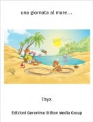lisyx - una giornata al mare...