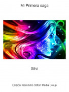 Silvi - Mi Primera saga