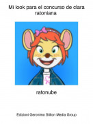 ratonube - Mi look para el concurso de clara ratoniana