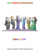 EMNUELTOPO - UNA FESTA STRATOPICA