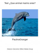PaulinaGranger - Test &iquest;Que animal marino eres?
