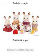 PaulinaGranger - Test de conejito