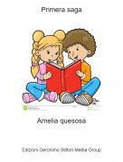 Amelia quesosa - Primera saga