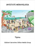 Tipina - UN'ESTATE MERAVIGLIOSA