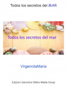 VirgencitaMaria - Todos los secretos del MAR