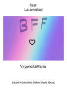VirgencitaMaria - Test La amistad