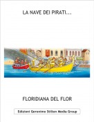 FLORIDIANA DEL FLOR - LA NAVE DEI PIRATI...