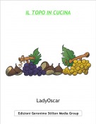 LadyOscar - IL TOPO IN CUCINA