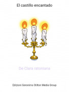 De Clara ratoniana - El castillo encantado