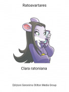 Clara ratoniana - Ratoavartares
