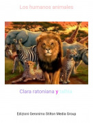 Clara ratoniana y talhia - Los humanos animales​​​