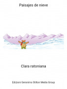Clara ratoniana - Paisajes de nieve