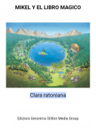 Clara ratoniana - MIKEL Y EL LIBRO MAGICO