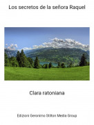 Clara ratoniana - Los secretos de la se&ntilde;ora Raquel