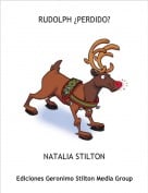 NATALIA STILTON - RUDOLPH &iquest;PERDIDO?