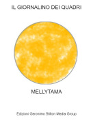 MELLYTAMA - IL GIORNALINO DEI QUADRI