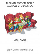 MELLITAMA - ALBUM DI RICORDI DELLE VACANZE DI GERONIMO
