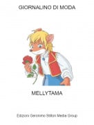 MELLYTAMA - GIORNALINO DI MODA
