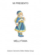 MELLYTAMA - MI PRESENTO