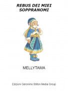 MELLYTAMA - REBUS DEI MIEI SOPPRANOMI