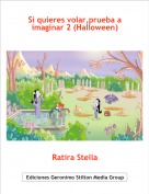 Ratira Stella - Si quieres volar,prueba a imaginar 2 (Halloween)